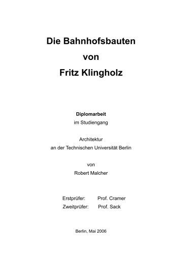 "Die Bahnhofsbauten von Fritz Klingholz", Diplomarbeit