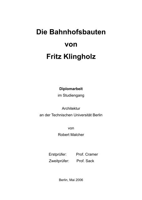 "Die Bahnhofsbauten von Fritz Klingholz", Diplomarbeit