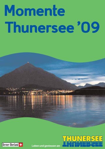 Leben und geniessen am - Thunersee Tourismus