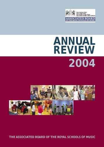 ANNUAL REVIEW 2004 - ABRSM
