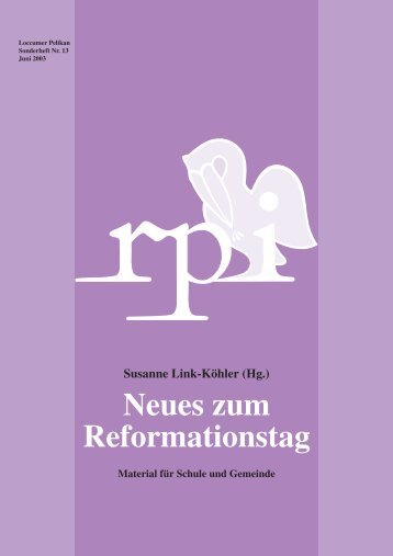 Neues zum Reformationstag - Religionspädagogisches Institut ...