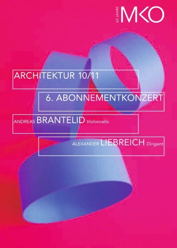 6. ABONNEMENTKONZERT ARCHITEKTUR 10/11 - Münchener ...