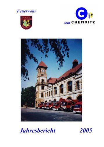 S tadt Chemnitz Feuerwehr Jahresbericht 2005