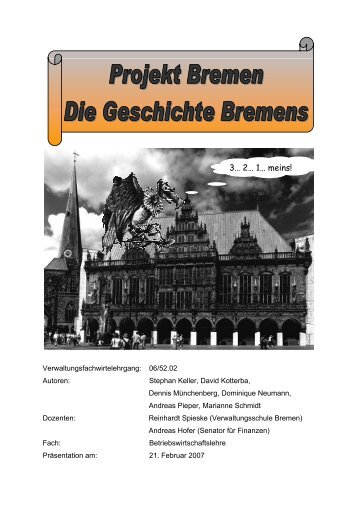 Die Geschichte Bremens (pdf, 1.3 MB) - Verwaltungsschule Bremen