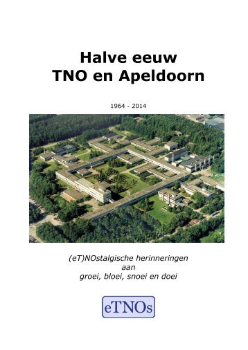 Titel: TNO in Apeldoorn - eTNOs