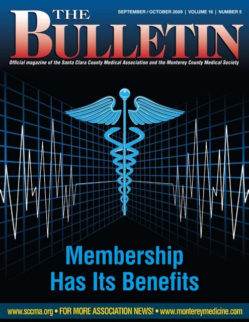 Membership Has Its Benefits - Santa Clara County Medical Society