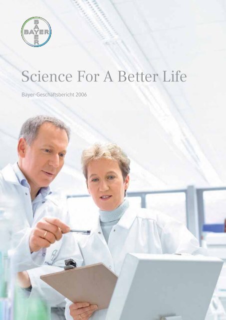 Science For A better Life - bayer-Geschäftsbericht 2006 - EquityStory