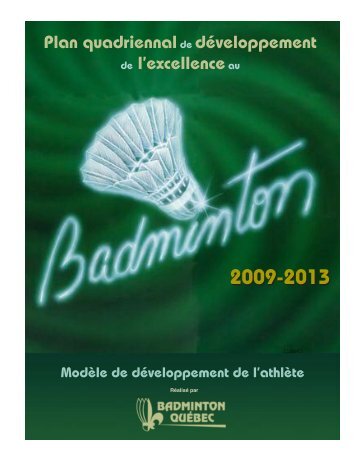Plan quadriennalde développement de l'excellenceau - Badminton ...