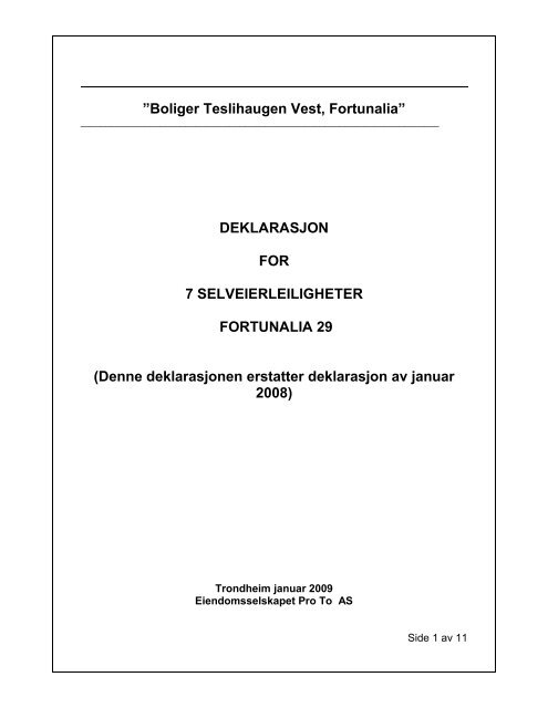 Boliger Teslihaugen Vest, Fortunalia”