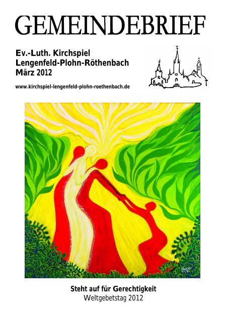 Gemeindebrief März 2012 - Kirchspiel Lengenfeld Plohn Röthenbach
