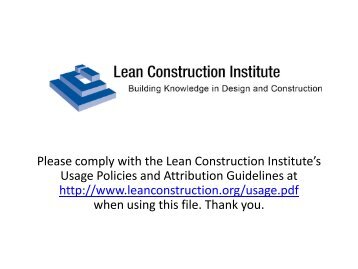 Please comply with the Lean Construction Institute's Usage Policies ...