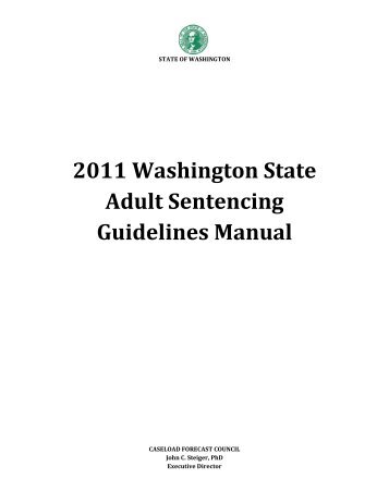 2011 Washington State Adult Sentencing Guidelines Manual