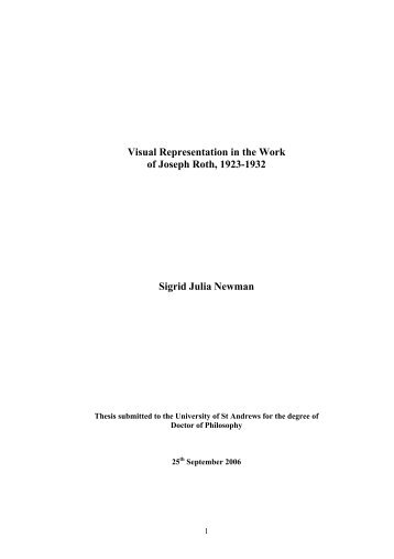 Visual Representation in the Work of Joseph Roth, 1923-1932 Sigrid ...