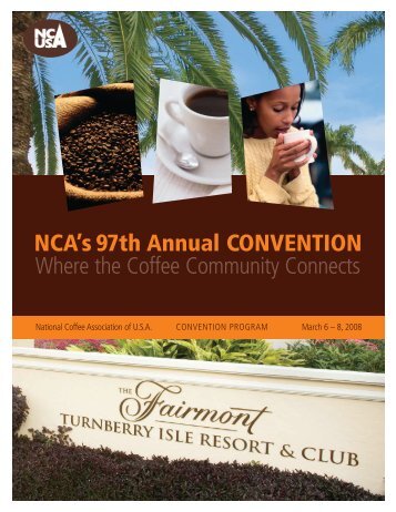 NCA's 97th Annual CONVENTION Where the Coffee Community ...