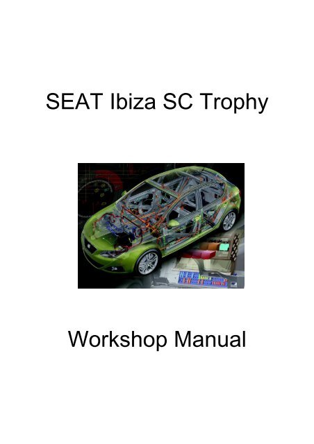 SEAT Ibiza SC Trophy Workshop Manual - SEAT Sport