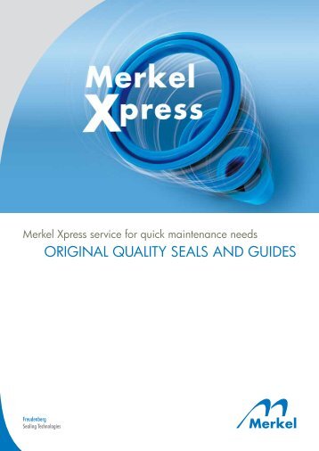 ORIGINAL QUALITY SEALS AND GUIDES - Merkel Freudenberg
