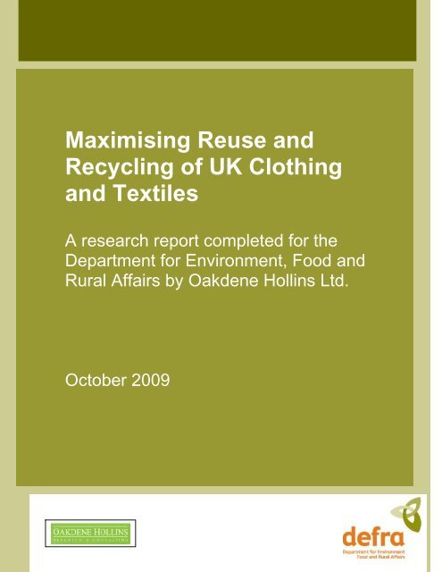 Maximising Reuse and Recycling of UK Clothing ... - Oakdene Hollins