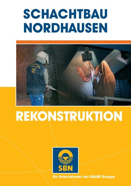 Prospekt Rekonstruktion - SCHACHTBAU NORDHAUSEN GmbH