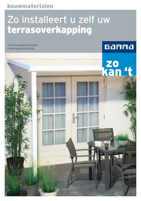 Zo installeert u zelf uw terrasoverkapping - Gamma