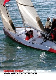 SAILING TODAY SAILING TOMORROW WWW.ONYX-YACHTING.CH