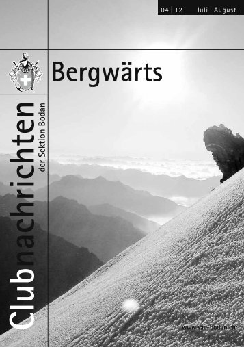 Bergwärts 04 - 2012 - SAC Sektion Bodan