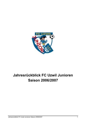 Jahresrückblick FC Uzwil Junioren Saison 2006/2007