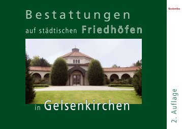 Friedhofsbroschüre Gelsenkirchen 2. Auflage - GELSENDIENSTE