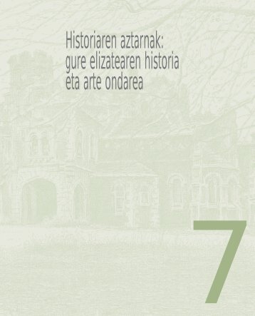 Historiaren aztarnak: gure elizatearen historia eta arte ondarea