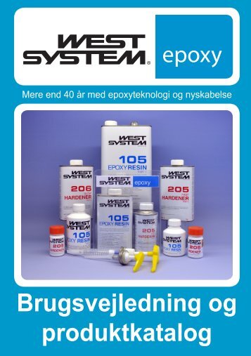 Brugsvejledning og produktkatalog - WEST SYSTEM Epoxy