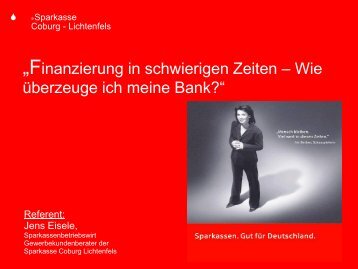 „Finanzierung in schwierigen Zeiten – Wie überzeuge ich meine ...