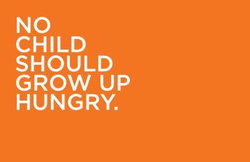 NO CHILD SHOULD GROW UP HUNGRY. - Share Our Strength