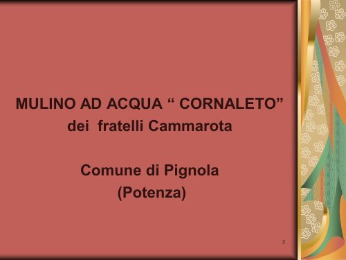 Mulino ad acqua “ CORNALETO” dei fratelli Cammarota nel - Pereto