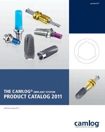 CAMLOG® Implant System Product Catalog 2011