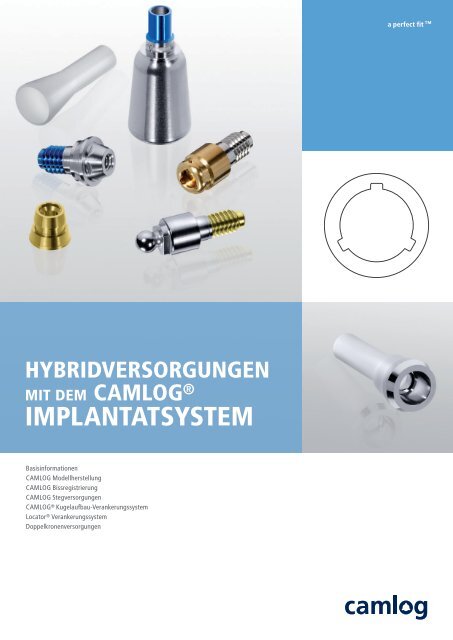 Hybridversorgungen mit dem CAMLOG Implantatsystem (PDF, 7 ...