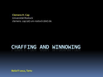 CHAFFING AND WINNOWING Clemens H. Cap - Universität Rostock