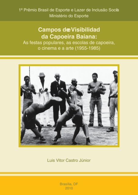 A Oficina de Capoeira você conhece, mas e a história da Capoeira