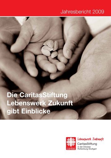 Die CaritasStiftung Lebenswerk Zukunft gibt Einblicke