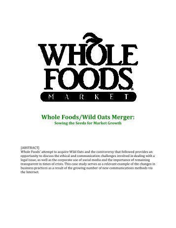 Whole Foods/Wild Oats Merger: - The Arthur Page Society