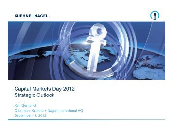 Capital Markets Day 2012 Strategic Outlook - Kuehne + Nagel
