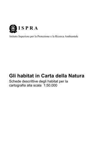 Gli habitat in carta della Natura - schede descrittive - Ispra