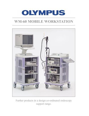 Sales Brochure: WM-60 Video Endoscopy Cart - Olympus America