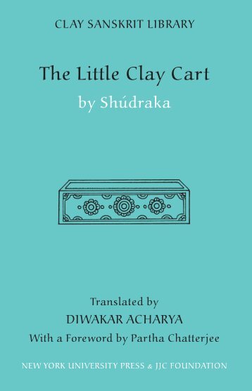 The Little Clay Cart - Clay Sanskrit Library