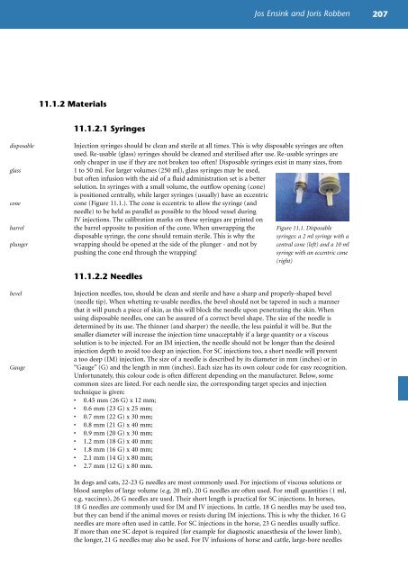 Injection techniques for drug administration and methods of restraint