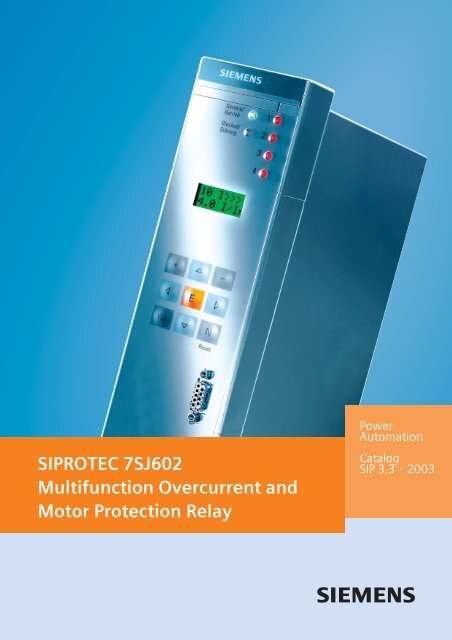 SIPROTEC 7SJ602 Multifunction Overcurrent and Motor Protection ...