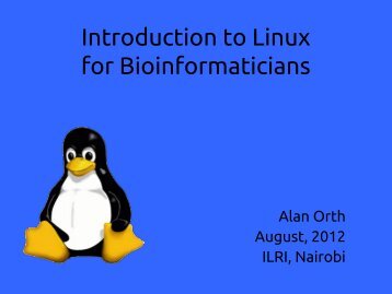 Introduction to LINUX(Alan Orth/Markw) - ILRI - High Performance ...