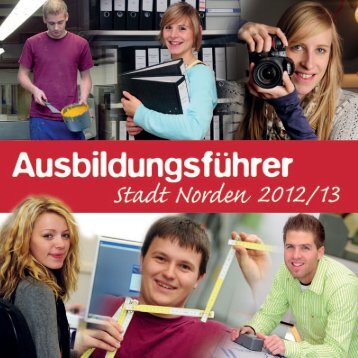 Ausbildungsführer 2012/13 - Norden braucht dich