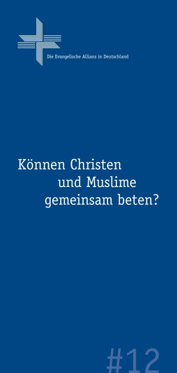 12 Können Christen und Muslim... - Deutsche Evangelische Allianz