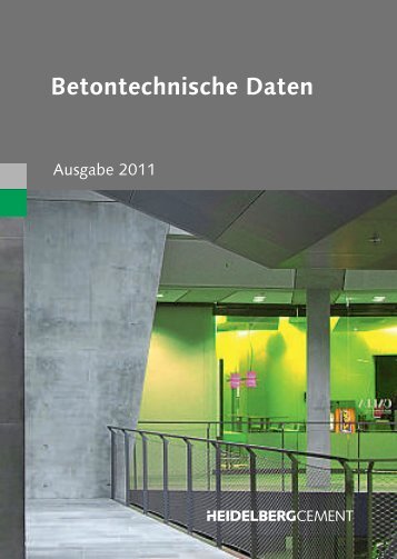 Betontechnische Daten - Ausgabe 2011 - HeidelbergCement