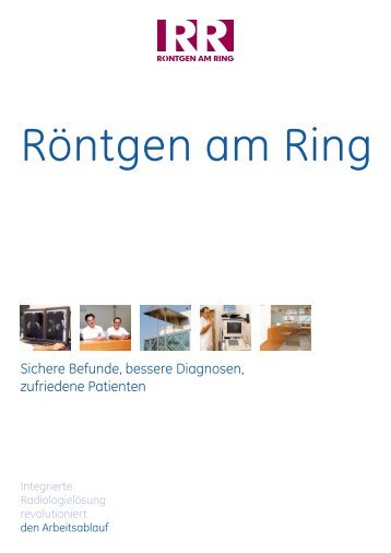 Anwenderbericht Röntgen am Ring Baden, Österreich - GE Healthcare