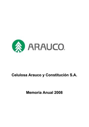 Celulosa Arauco y Constitución S.A. Memoria Anual 2008